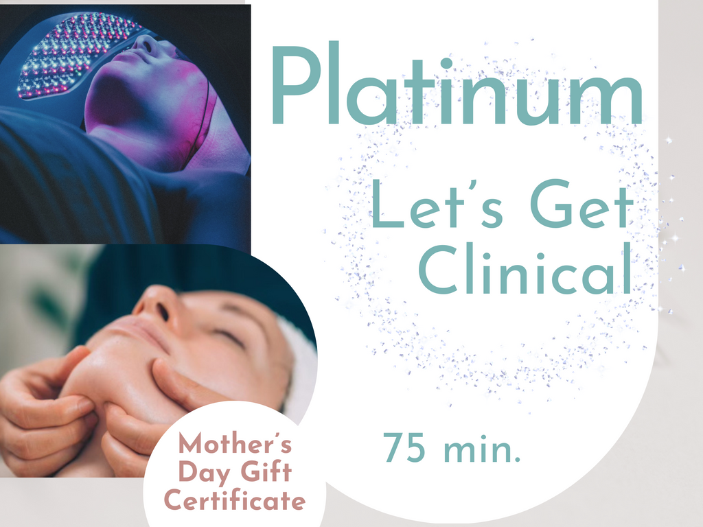 Mother's Day Gift Certificate: Platinum Facial + Free Serum ($88 Value)
